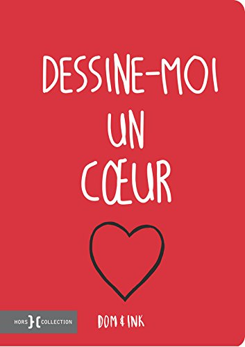 Dessine-moi un coeur