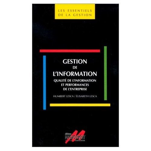 Gestion de l'information : qualité de l'information et performances de l'entreprise