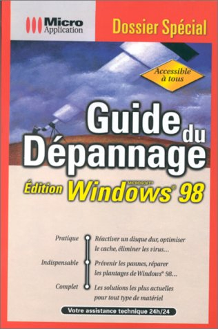 Guide du dépannage : édition Windows 1998