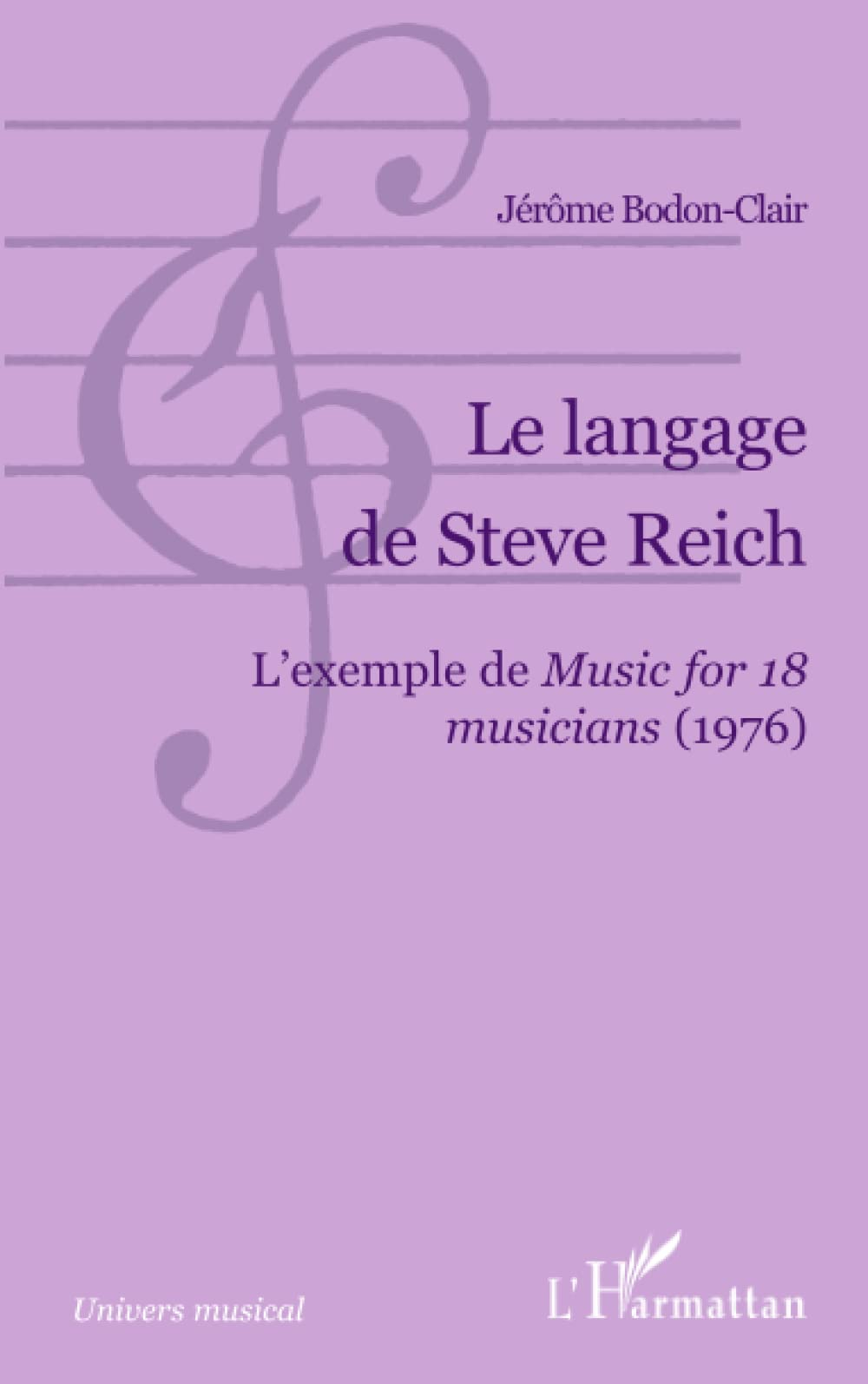 Le langage de Steve Reich : l'exemple de Music for 18 musicians (1976)