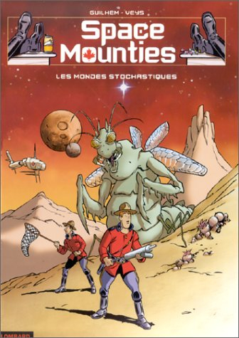 Space mounties. Vol. 1. Les mondes stochastiques
