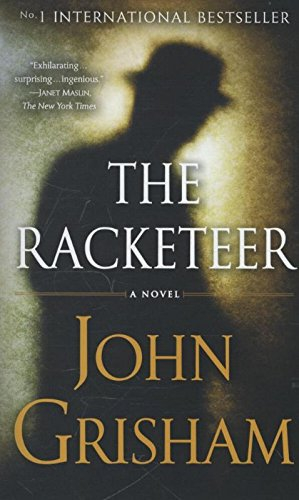 the racketeer: a novel