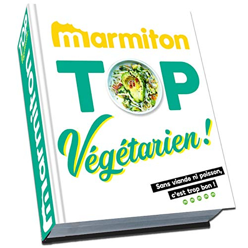 Top végétarien ! : les 200 meilleures recettes végétariennes