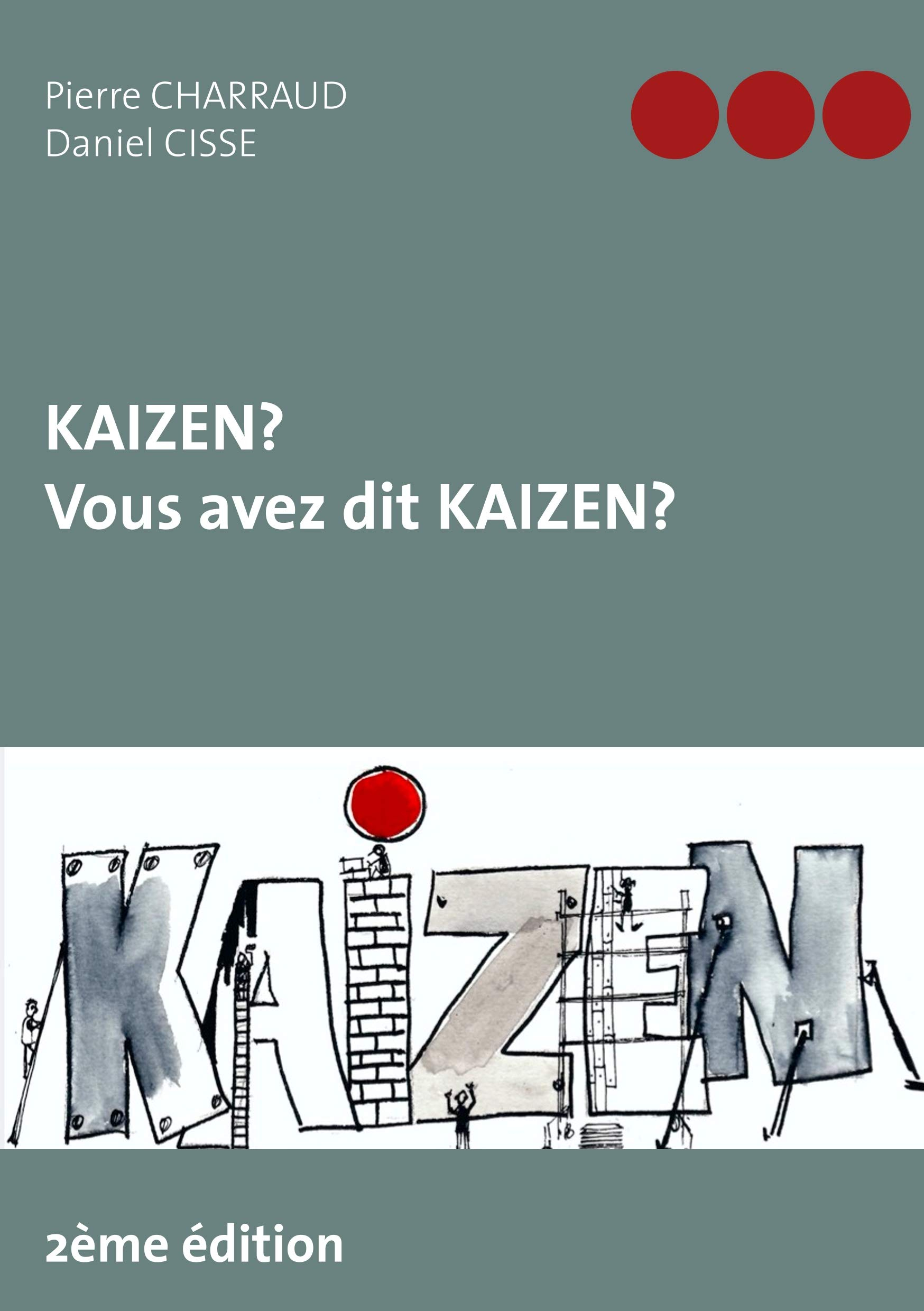 Kaizen ? : Vous avez dit Kaizen ?