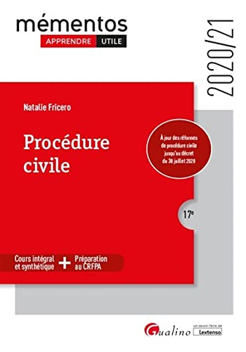 Procédure civile : cours intégral et synthétique + préparation au CRFPA : 2020-2021