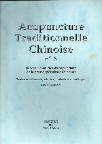Acupuncture traditionnelle chinoise n° 6