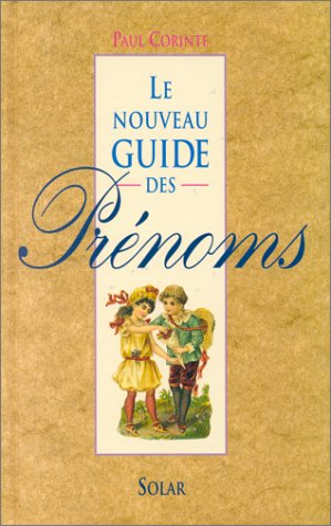 Le nouveau guide des prénoms
