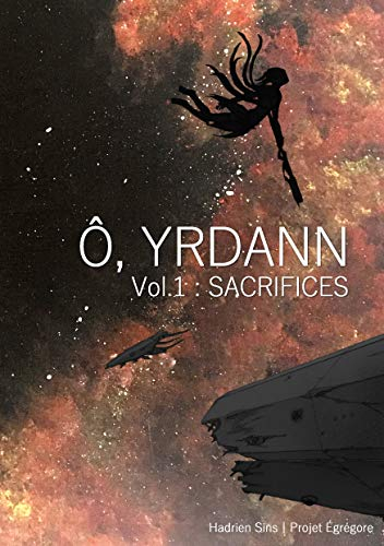 Ô, Yrdann 1: Sacrifices