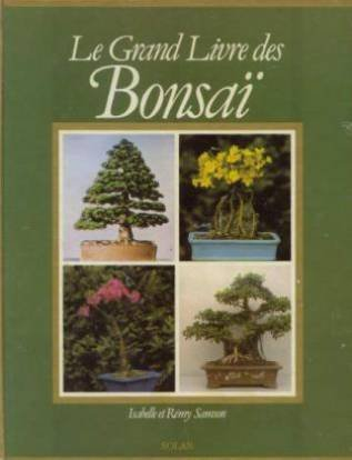 Le Grand livre des bonsaï