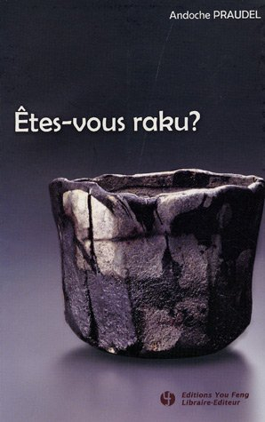 Etes-vous raku ?