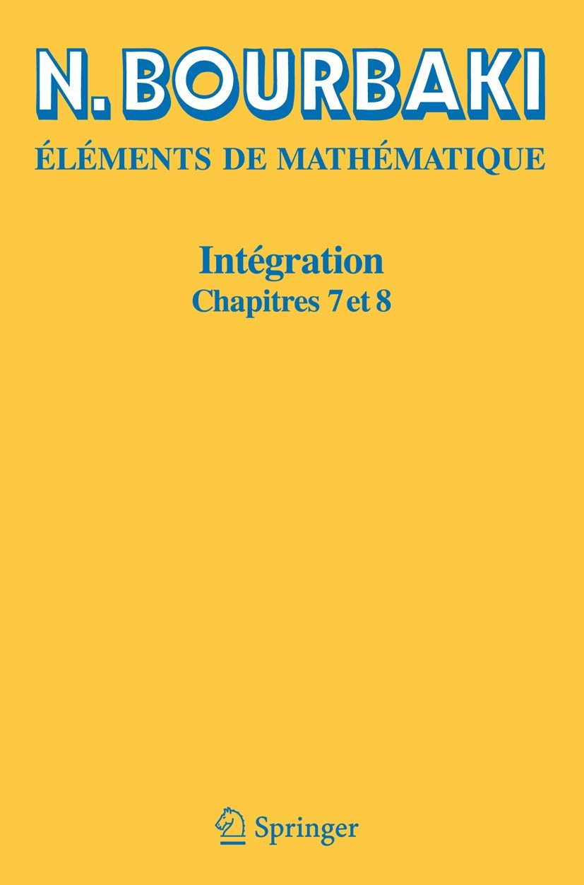 Eléments de mathématique : intégration : chapitres 7 et 8
