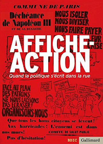 Affiche-action : quand la politique s'écrit dans la rue : exposition, Hôtel national des Invalides, 