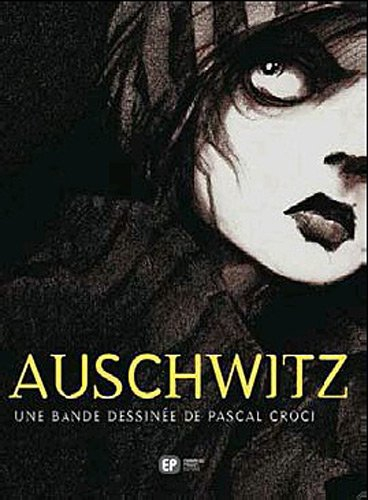 Auschwitz - Pascal Croci