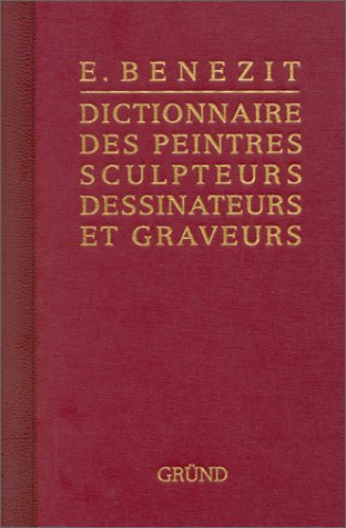 bénézit, dictionnaire des peintres, sculpteurs, dessinateurs et graveurs, tome 1