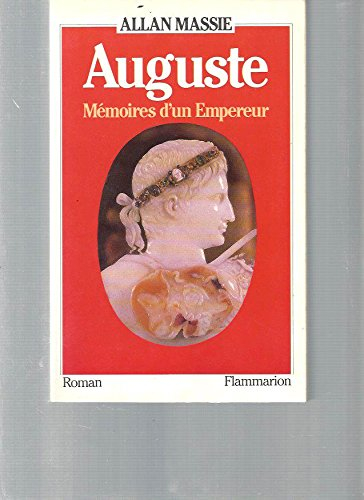 Auguste : mémoires d'un empereur