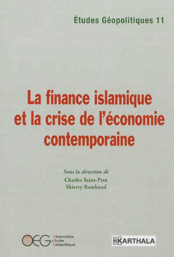 La finance islamique et la crise de l'économie contemporaine