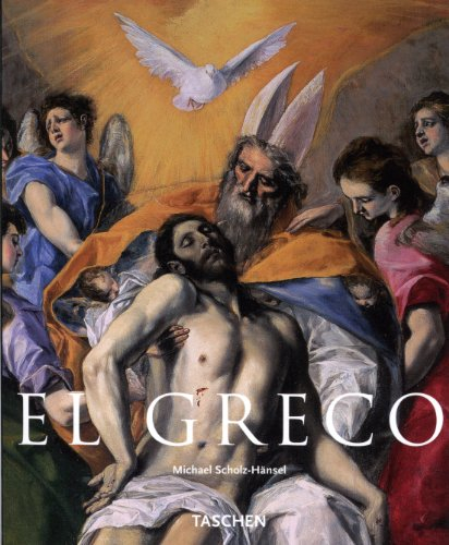 El Greco : Domenikos Theotokopoulos, 1541-1614 - Michael Scholz-Hänsel