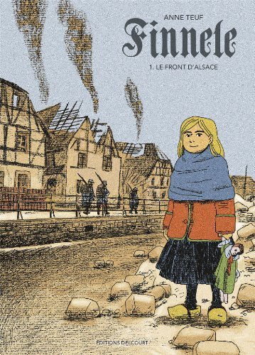 Finnele. Vol. 1. Le front d'Alsace