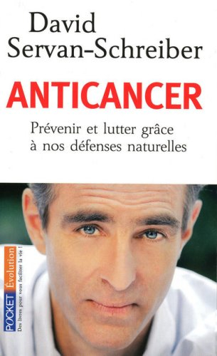 Anticancer : prévenir et lutter grâce à nos défenses naturelles