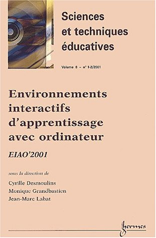 Sciences et techniques éducatives, n° 1-2 (2001). Environnements interactifs d'apprentissage avec or
