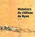Histoire/s du château de Nyon
