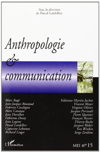 MEI Médiation et information, n° 15. Anthropologie et communication