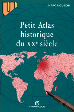 petit atlas historique du xxe siecle