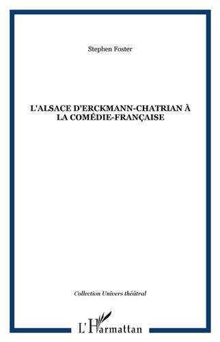 L'Alsace d'Erckmann-Chatrian à la Comédie-Française