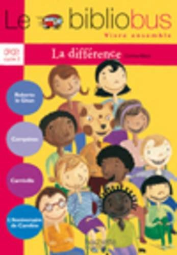 Le bibliobus vivre ensemble, CP-CE1, cycle 2 : la différence