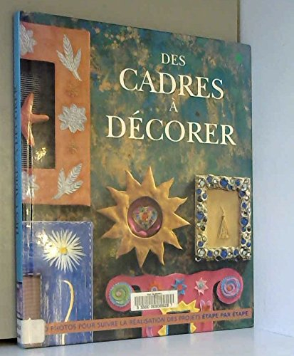 Des cadres à décorer