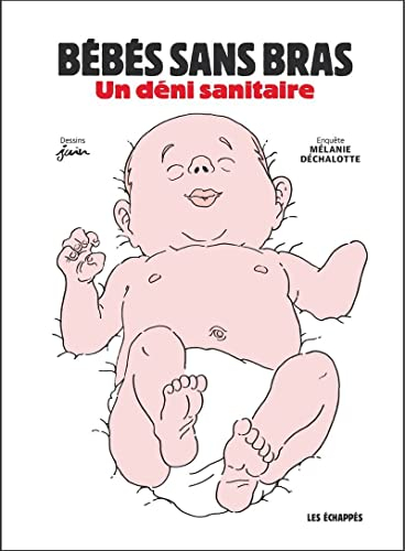 Bébés sans bras : un déni sanitaire