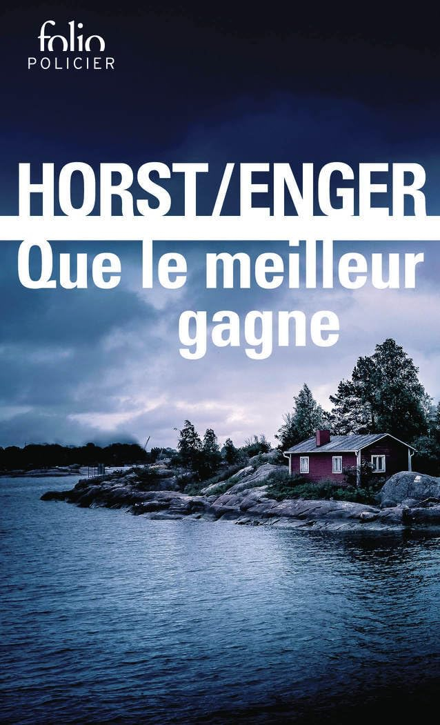 Que le meilleur gagne : une enquête de Blix et Ramm : thriller