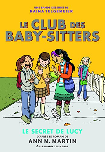 Le Club des baby-sitters : en bande dessinée. Vol. 2. Le secret de Lucy