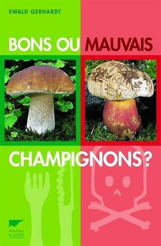 Bons ou mauvais champignons ?