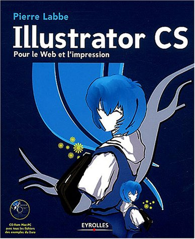 Illustrator CS : pour le Web et l'impression