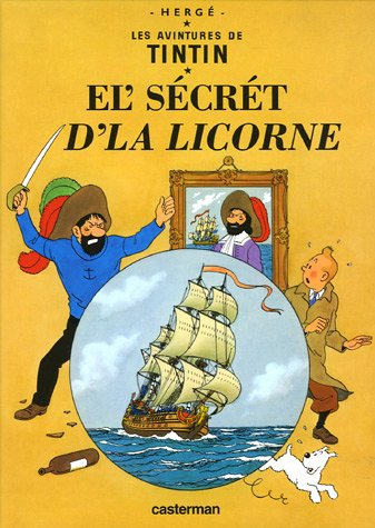 Les avintures de Tintin. El'sécrét d'La Licorne