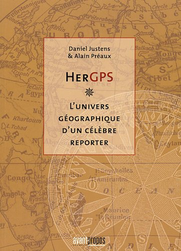 HerGPS : l'univers géographique d'un célèbre reporter