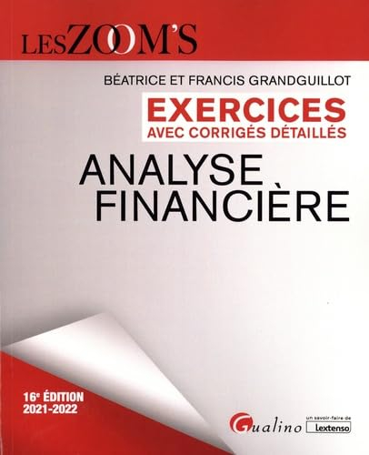 Analyse financière : exercices avec corrigés détaillés : 2021-2022