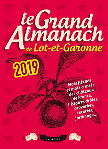 Le grand almanach du Lot-et-Garonne 2019