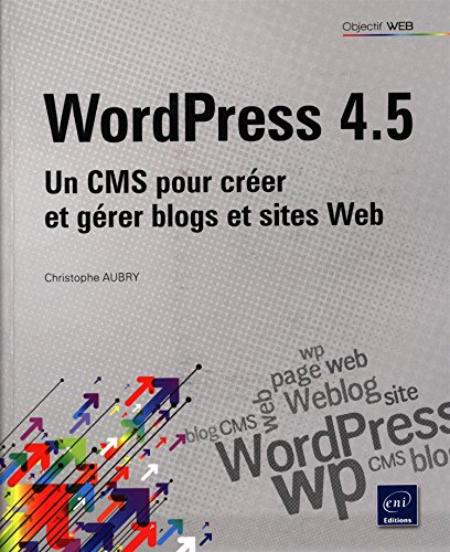 WordPress 4.5 : un CMS pour créer et gérer blogs et sites web