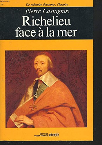 Richelieu face à la mer - Pierre Castagnos