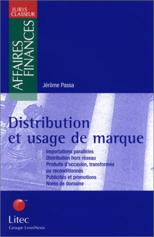 Distribution et usage de marque : l'usage de la marque d'autrui par le commerçant détenteur de produ