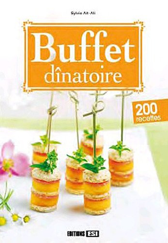 Buffet dînatoire : 200 recettes