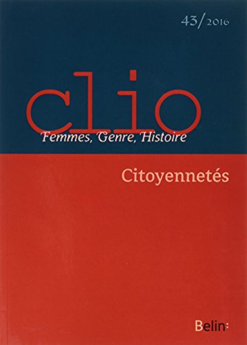 Clio : femmes, genre, histoire, n° 43. Citoyennetés