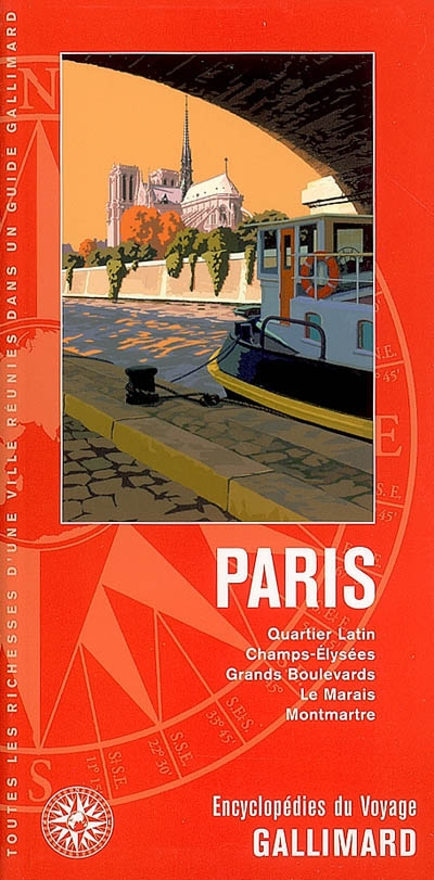 Paris : Quartier latin, Champs-Elysées, Grands Boulevards, le Marais, Montmartre