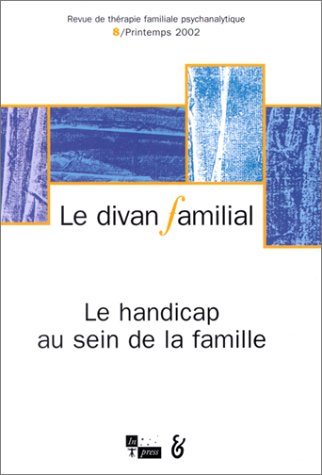 Divan familial (Le), n° 8. Le handicap au sein de la famille