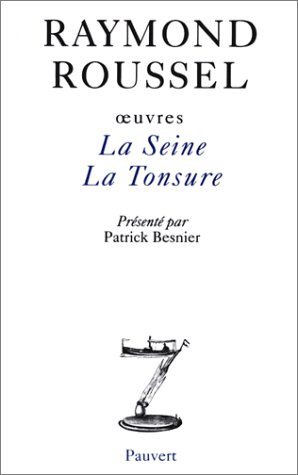 Oeuvres. Vol. 3. La Seine. La Tonsure