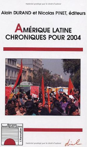 Amérique latine : chroniques pour 2004