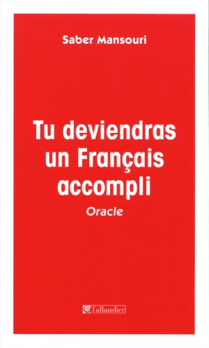 Tu deviendras un Français accompli : oracle