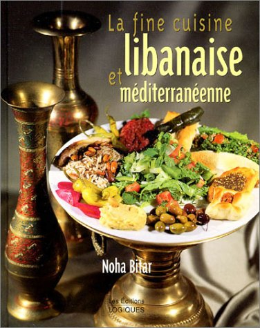 La fine cuisine libanaise et méditerranéenne